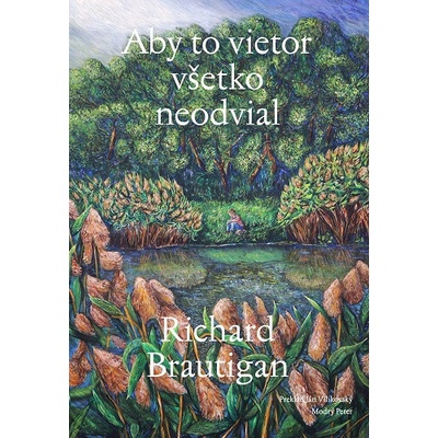 Aby to vietor všetko neodvial