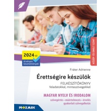 Érettségire készülök - Magyar nyelv és irodalom (2024-től érv. követelmények) - Közép- és emelt szint, írásbeli - MS-3325U