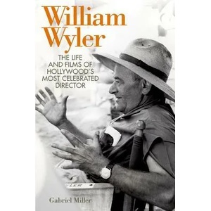 William Wyler | Gabriel Miller (ISBN: 9780813142098)