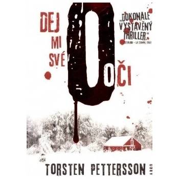 Dej mi své oči Torsten Pettersson