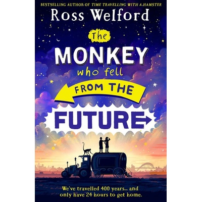The Monkey Who Fell From The Future - Ross Welford