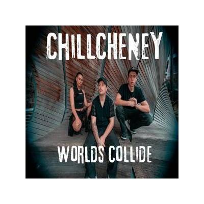 Chillcheney - Worlds Collide CD