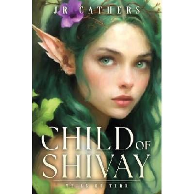 Child of Shivay | JR Cathers