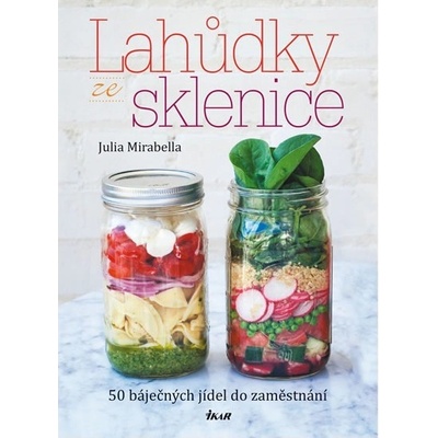 Julia Mirabella - Saláty ze zavařovací sklenice