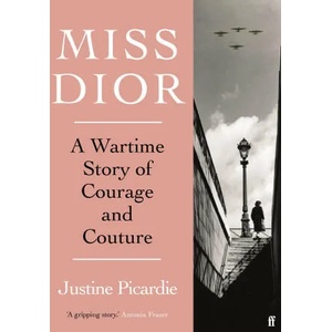 Miss Dior | Justine Picardie (ISBN: 9780571356539)