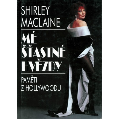 Mé šťastné hvězdy - Shirley MacLaine