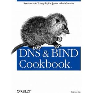 DNS & Bind Cookbook | Cricket Liu (2002)