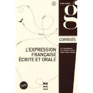 l'expression franc. ecrite orale (corrige) | ABBADIE, CHOVELON, MORSEL (ISBN: 9782706124709)
