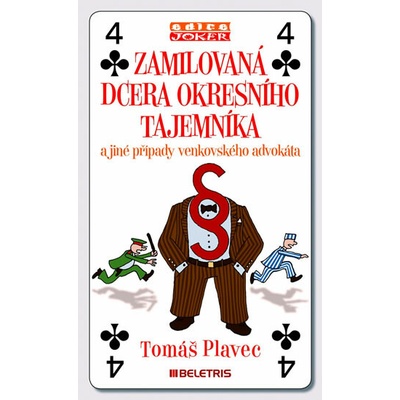 Zamilovaná dcera okresního tajemníka a jiné případy venkovského advokáta - Tomáš