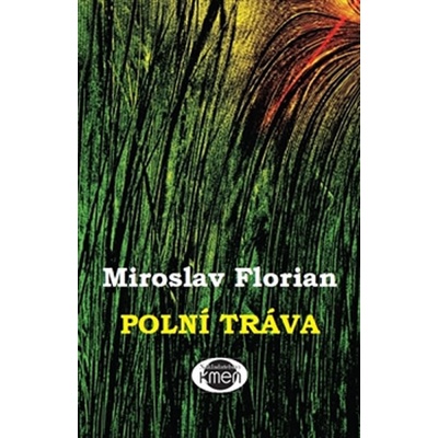 Polní tráva - Miroslav Florian CZ
