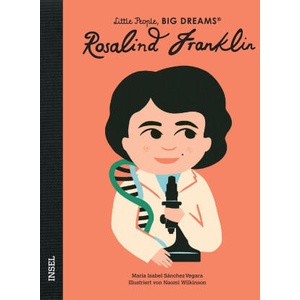 Rosalind Franklin | María Isabel Sánchez Vegara, Svenja Becker, Naomi Wilkinson (ISBN: 9783458645085)