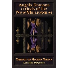 Angels, Demons & Gods of the New Millenium DuQuette Lon Milo Paperback