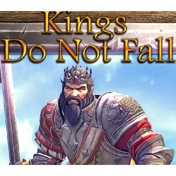 Kings Do Not Fall