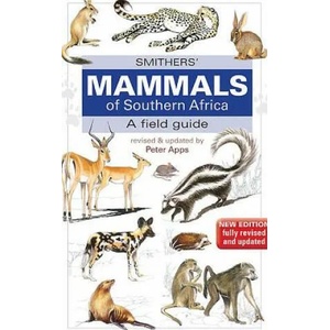 Smithers Mammals of Southern Africa | Peter Apps (2012)