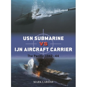 USN Submarine Vs Ijn Aircraft Carrier | Edouard A Groult (ISBN: 9781472862204)
