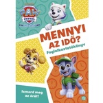 Móra Könyvkiadó Пес патрул - Колко е часът? - Научи часовника! - занимателна книжка (mo5097)