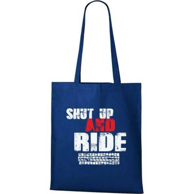 Dobrý Triko taška pro cyklisty Shut up and Ride Královsky modrá