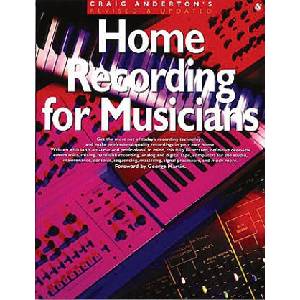 Home Recording for Musicians | Craig Anderton (ISBN: 9780825615009)