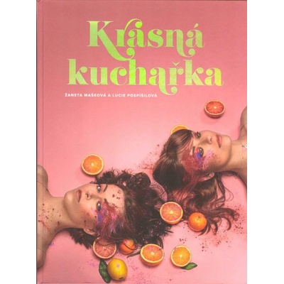 Krásná kuchařka - Žaneta Mašková