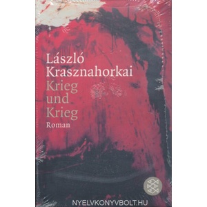 Krieg und Krieg | László Krasznahorkai, Hans Skirecki (ISBN: 9783596149971)