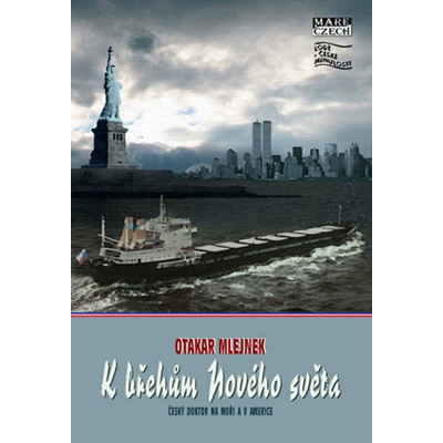 Mlejnek Otakar - K břehům Nového světa -- Český doktor na moři 5