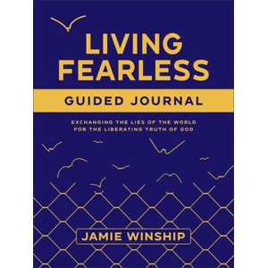 Living Fearless Guided Journal (ISBN: 9780800746896)