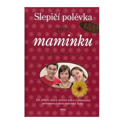 Slepičí polévka pro maminku