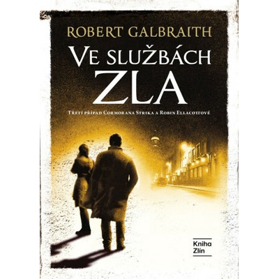 Ve službách zla - Robert Galbraith (pseudonym J. K. Rowlingové)