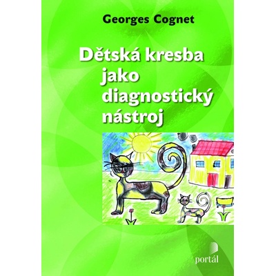 Dětská kresba jako diagnostický nástroj - Georges Cognet