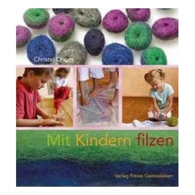 Mit Kindern filzen
