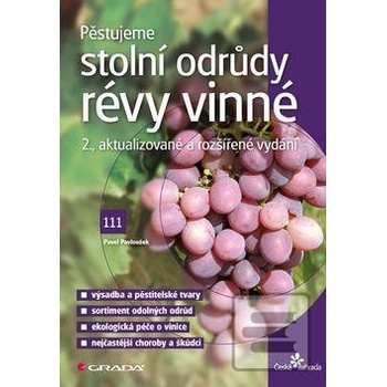 Pěstujeme stolní odrůdy révy vinné