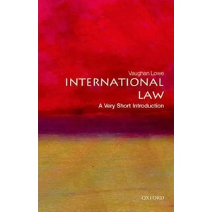 International Law: A Very Short Introduction | Vaughan Lowe (ISBN: 9780199239337)