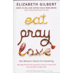 Eat Pray Love | Elizabeth Gilbert (2007)