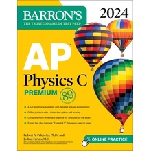 AP Physics C Premium, 2024: 4 Practice Tests + Comprehensive Review + Online Practice Pelcovits Robert A.Paperback