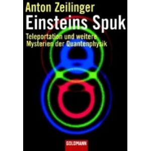 Einsteins Spuk | Anton Zeilinger, Friedrich Griese (2007)
