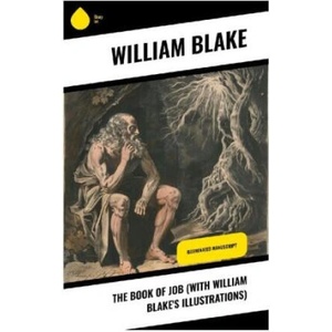 The Book of Job (With William Blake's Illustrations) | William Blake (2024)