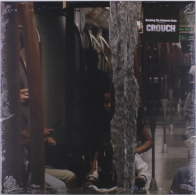 Crouch - Breaking The Catatonic State LP