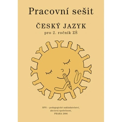 Český jazyk 2.r. ZŠ - pracovní sešit /zpracováno dle RVP/ - Buriánková M.,Styblík V.,Dvořáková Z.