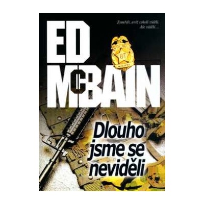 Dlouho jsme se neviděli (Ed McBain) CZ