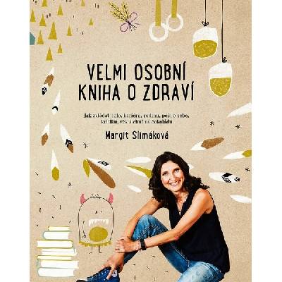 BM VELMI OSOBNÍ KNIHA O ZDRAVÍ Slimáková Margit