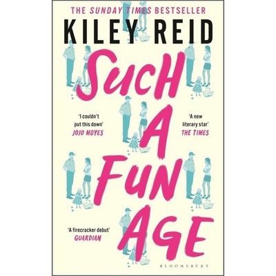 Such a Fun Age - Kiley Reid