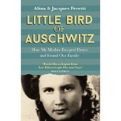 Little Bird of Auschwitz - Jacques Peretti