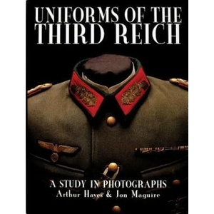 Uniforms of the Third Reich: A Study in Photographs (ISBN: 9780764303586)