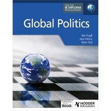 Global Politics for the IB Diploma Fugill