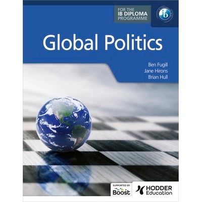 Global Politics for the IB Diploma Fugill