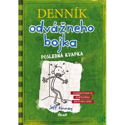Posledná kvapka - Denník odvážneho bojka 3 - Jeff Kinney