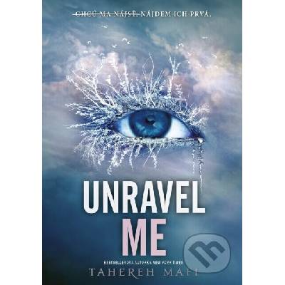 Unravel Me (slovenský jazyk) (Chcú ma nájsť. Nájdem ich prvá.)