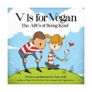 V Is for Vegan | Ruby Roth (ISBN: 9781583946497)