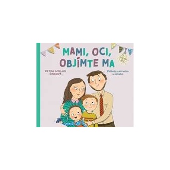 Mami, oci, objímte ma