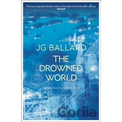 The Drowned World - J. G. Ballard